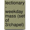 Lectionary - Weekday Mass (Set of 3/Chapel) by Unknown