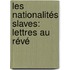 Les Nationalités Slaves: Lettres Au Révé