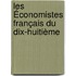 Les Économistes Français Du Dix-Huitième