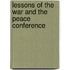 Lessons Of The War And The Peace Conference