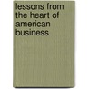 Lessons from the Heart of American Business by Gerald Greenwald