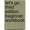 Let's Go. Third Edition. Beginner. Workbook door Onbekend