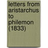 Letters From Aristarchus To Philemon (1833) by Chauncey Lee