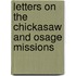 Letters on the Chickasaw and Osage Missions