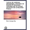 Lettres De Noblesse, Généalogies, Érecti door Pierre Georges Roy