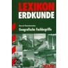 Lexikon Erdkunde. Geografische Fachbegriffe door Bernd Raczkowsky