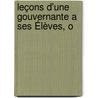 Leçons D'Une Gouvernante A Ses Élèves, O door Stphanie Flicit Genlis