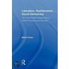 Liberalism, Neoliberalism, Social Democracy door Mark Olssen