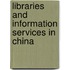 Libraries And Information Services In China