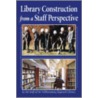 Library Construction From Staff Perspective door Regional Library Williamsburg