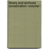 Library and Archives Conservation--Volume I door George M. Cunha