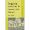 Linguistic Minorities in Democratic Context door Colin H. Williams