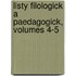 Listy Filologick a Paedagogick, Volumes 4-5