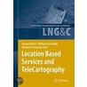Location Based Services And Telecartography door Onbekend
