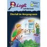 Logli Lernkrimis. Überfall im Morgengrauen door Annette Neubauer