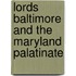 Lords Baltimore and the Maryland Palatinate