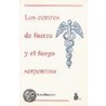 Los Centros de Fuerza y El Fuego Serpentino door Charles Webster Leadbeater