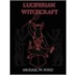 Luciferian Witchcraft - Book Of The Serpent