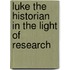 Luke The Historian In The Light Of Research