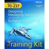 Mcitp Self-paced Training Kit (exam 70-237) by Sam Sena