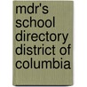 Mdr's School Directory District Of Columbia by Market Data Retrieval