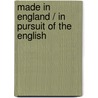 Made in England / In Pursuit of the English by Doris May Lessing