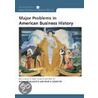 Major Problems in American Business History door Regina Lee Blaszczyk