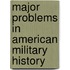 Major Problems in American Military History