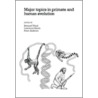 Major Topics In Primate And Human Evolution door Bernard Wood