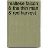 Maltese Falcon & The Thin Man & Red Harvest door Dashiell Hammett
