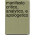 Manifesto Critico, Analytico, E Apologetico
