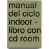 Manual Del Ciclo Indoor - Libro Con Cd Room