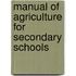 Manual of Agriculture for Secondary Schools