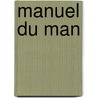 Manuel Du Man door Louis Henry Dufaure De Lajarte