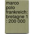 Marco Polo Frankreich: Bretagne 1 : 200 000
