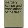 Margery Kempe and Translations of the Flesh by Karma Lochrie