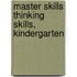 Master Skills Thinking Skills, Kindergarten