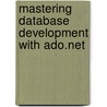 Mastering Database Development With Ado.Net door Alison Balter