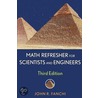 Math Refresher For Scientists And Engineers door John R. Franchi