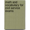 Math and Vocabulary for Civil Service Exams door Llc Learningexpress