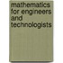 Mathematics For Engineers And Technologists