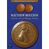 Matthew Boulton And The Art Of Making Money