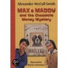Max & Maddy and the Chocolate Money Mystery door Macky Pamintuan