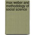 Max Weber And Methodology Of Social Science