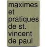 Maximes Et Pratiques de St. Vincent de Paul door Michel Ulysse Maynard