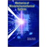 Mechanics of Microelectromechanical Systems door Nicolae Lobontiu