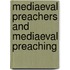 Mediaeval Preachers And Mediaeval Preaching