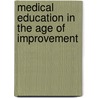 Medical Education in the Age of Improvement door Lisa Rosner
