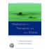 Meditation for Therapists and Their Clients