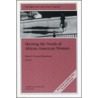 Meeting The Needs Of African American Women door Mary F. Howard-Hamilton